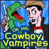 play Oh No, Cowboy Vampires game
